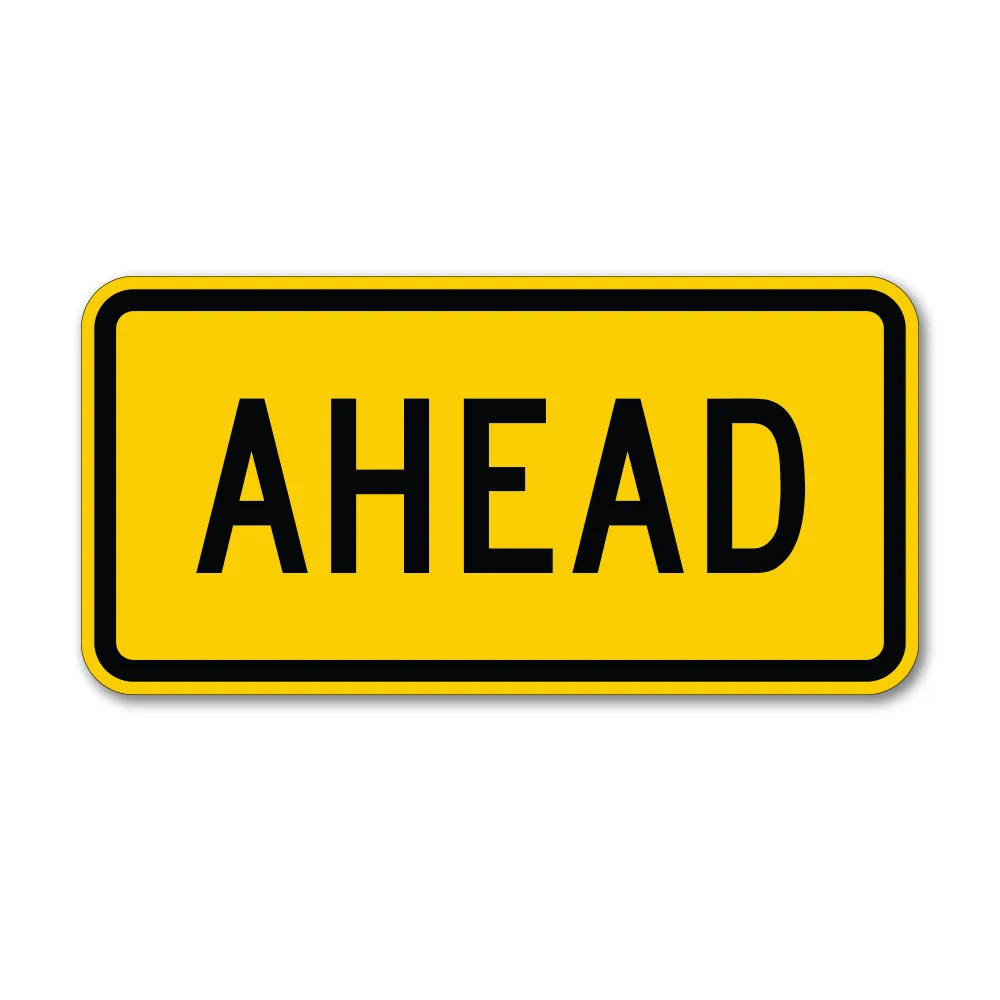 Ahead Sign