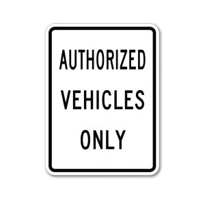 Authorized Vehicles Only Sign