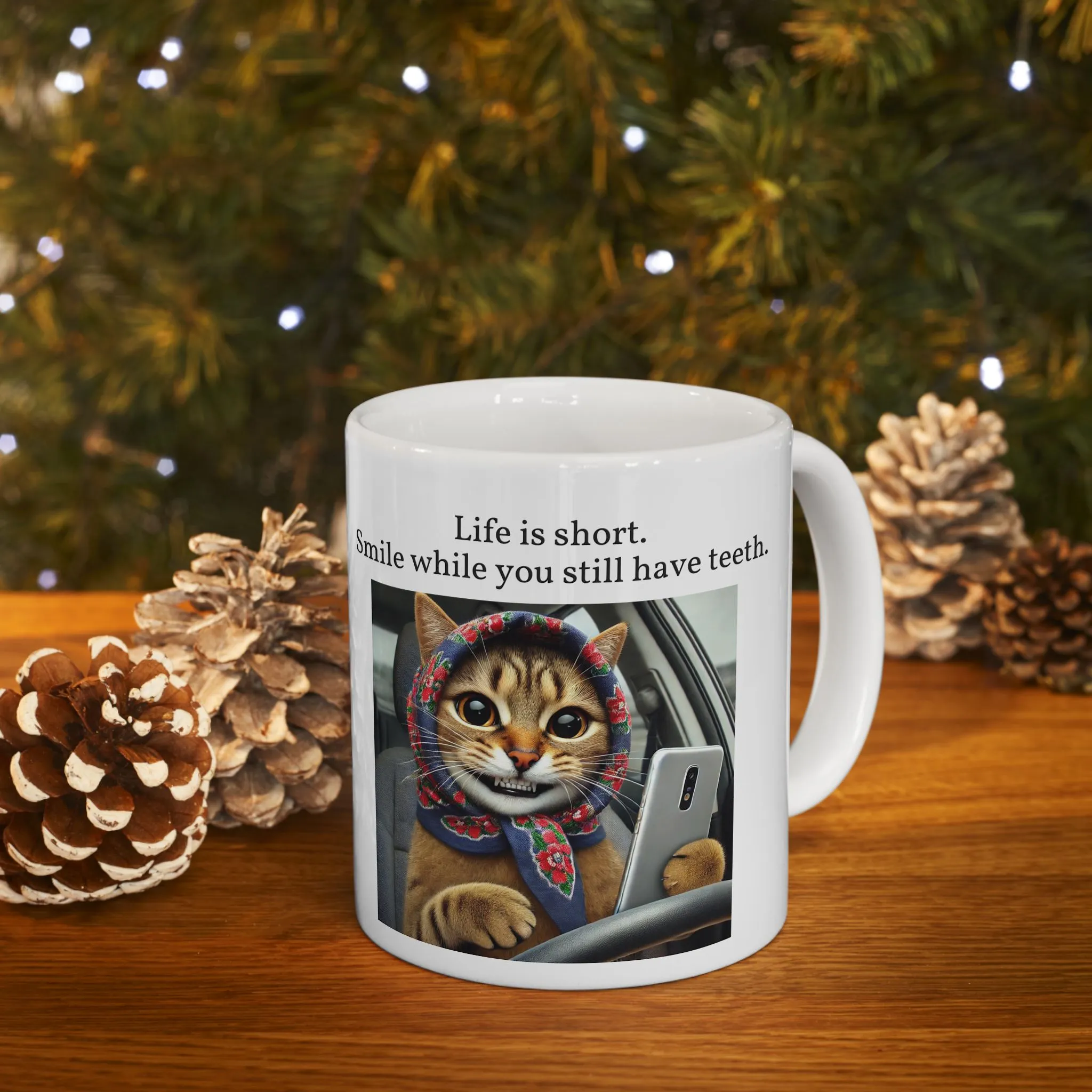 Babushka Cat Selfie, Smile, LIfe is Short, Ceramic Mug