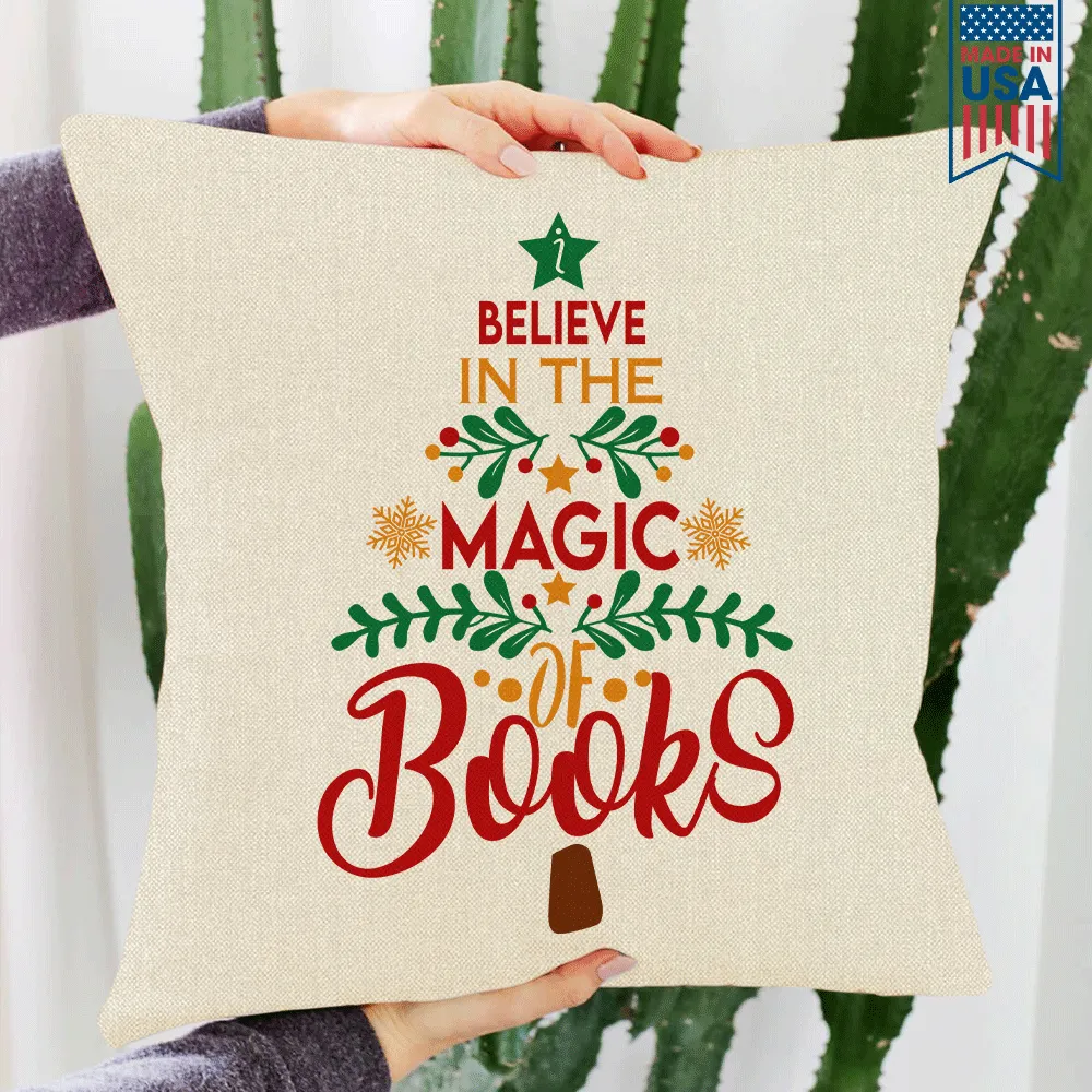 Believe In The Magic Of Books Book Lovers Gift PIL241