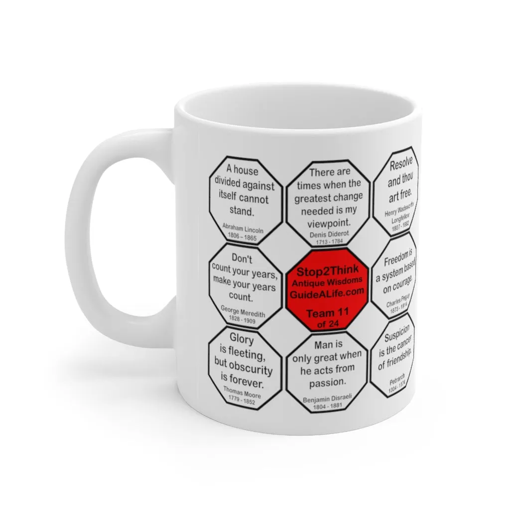 MugWisdom Team 11 of 24- Antique Wisdoms GuideALife.com - Drink Wisely in MugWisdom - Ceramic  11oz cup