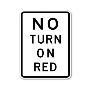 No Turn on Red Sign