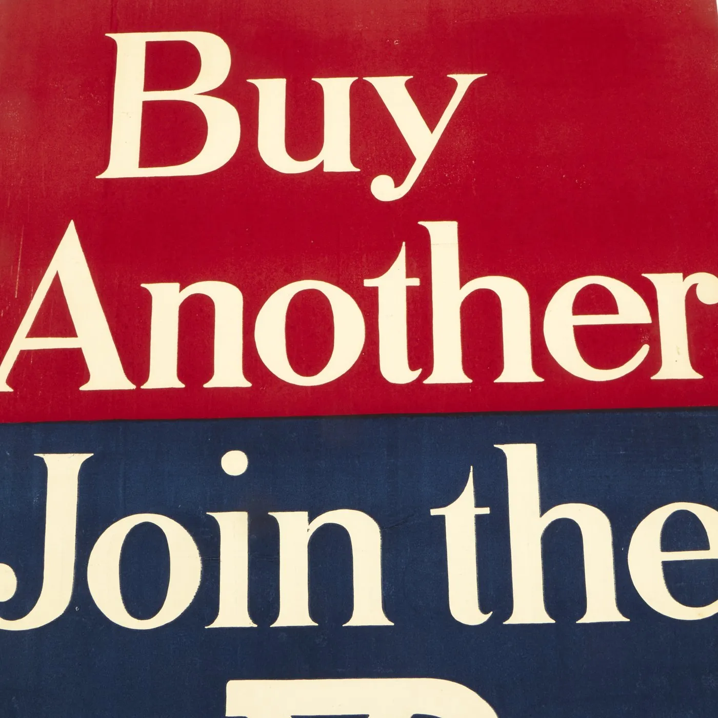 Original U.S. WWI Liberty Loan Poster - 26th Division Recruitment Poster - “Buy Another, Join the 26”