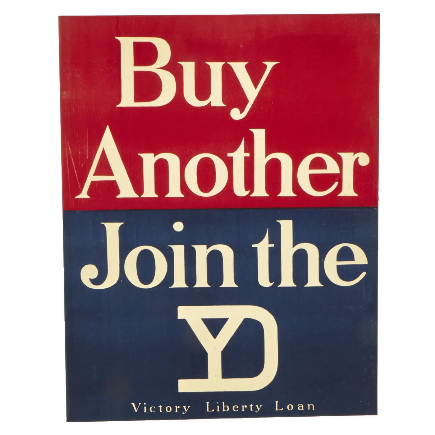 Original U.S. WWI Liberty Loan Poster - 26th Division Recruitment Poster - “Buy Another, Join the 26”