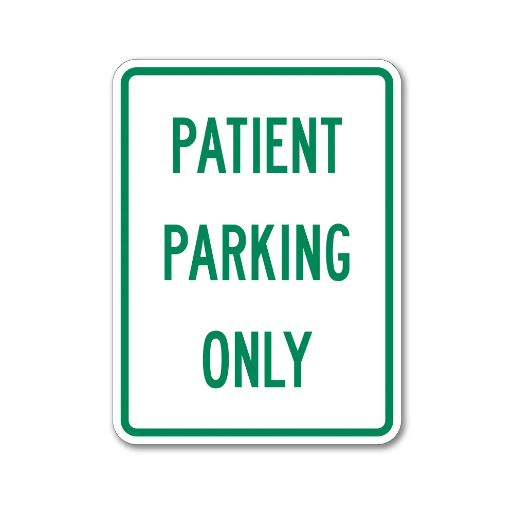 Patient Parking Sign