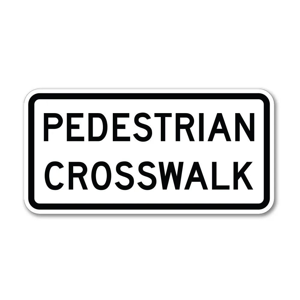 Pedestrian Crosswalk Sign