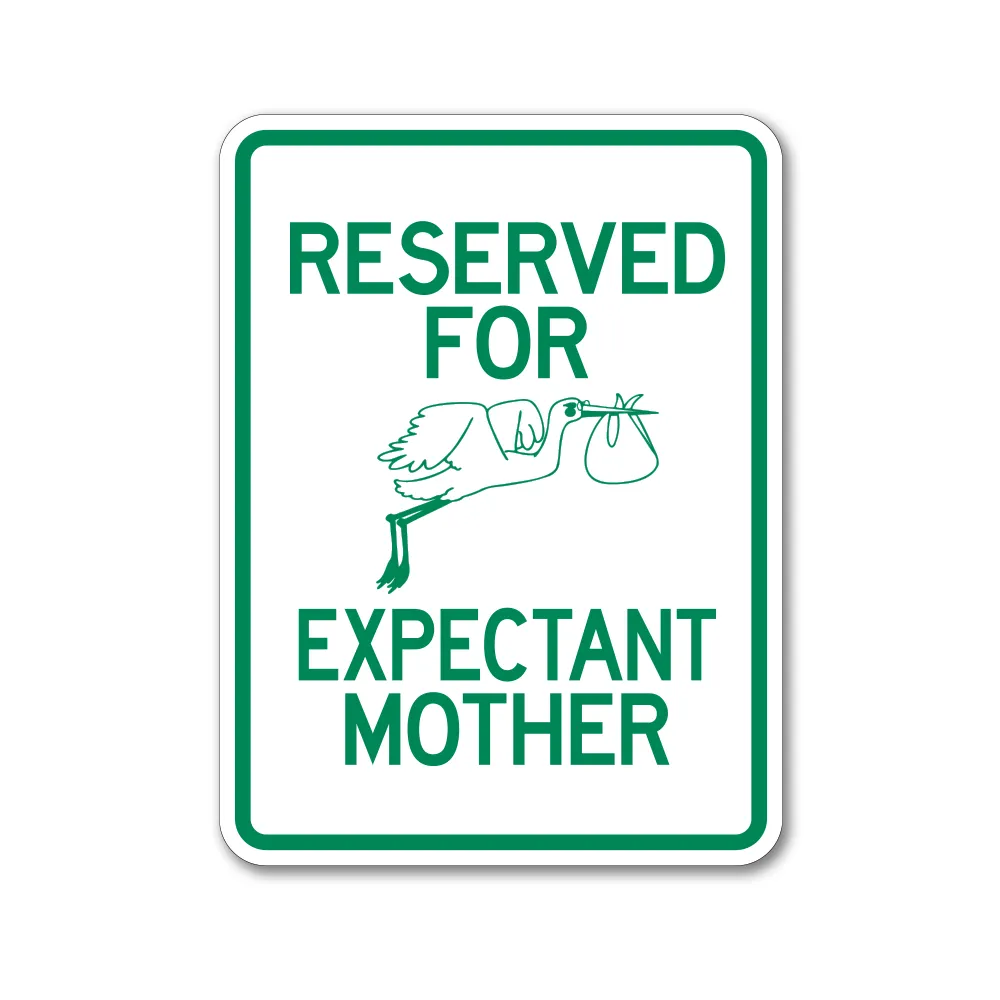 Reserved for Expectant Mother Sign