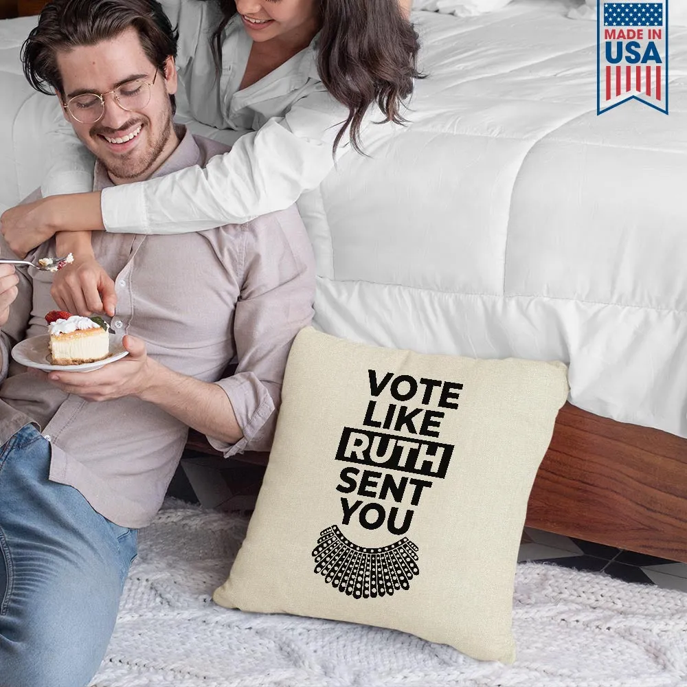 Vote Like Ruth Sent You Square Pillow PIL395